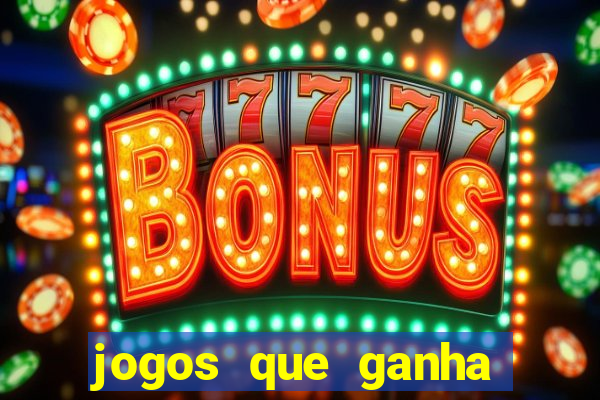 jogos que ganha dinheiro sem precisar depositar